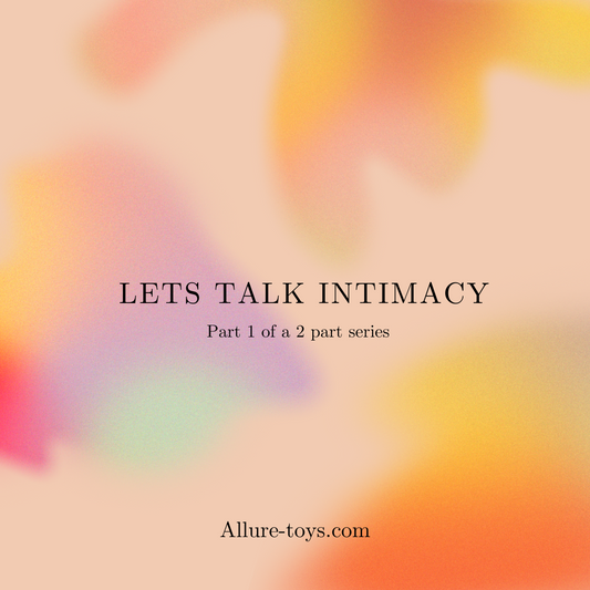 Lets Talk Intimacy
