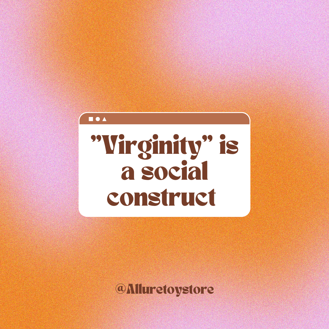 Virginity is a social construct