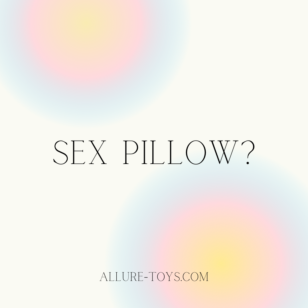 Sex Pillow?